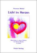 Licht im Herzen