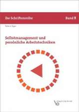 Selbstmanagement und persönliche Arbeitstechniken