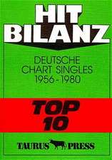 Hit Bilanz. Deutsche Chart Singles 1956 - 1980 'Top 10'