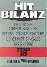 Hit Bilanz. Deutsche Chart Singles. British Chart Singles. US Chart Singles 1995 - 1998. Top 10