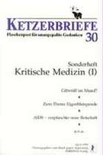 Ketzerbriefe 30. Sonderheft Kritische Medizin 01