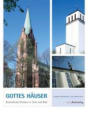 Gottes Häuser. Remscheids Kirchen in Text und Bild