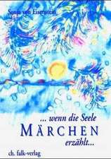 Wenn die Seele Märchen erzählt