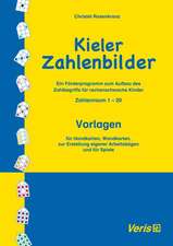 Kieler Zahlenbilder. Ein Förderprogramm zum Aufbau des Zahlbegriffs für rechenschwache Kinder / Zahlenraum 1-20 / Kieler Zahlenbilder