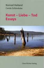 Kunst ­ Liebe ­ Tod