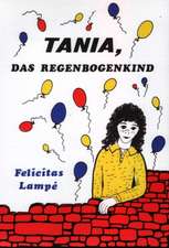 Tania, das Regenbogenkind