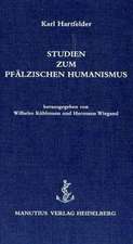 Studien zum pfälzischen Humanismus