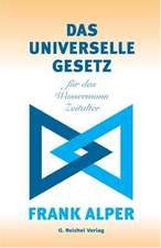 Das Universelle Gesetz für das Wassermann Zeitalter