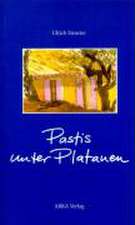 Pastis unter Platanen