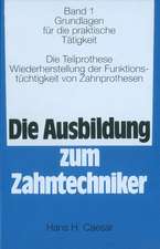 Die Ausbildung zum Zahntechniker I/III