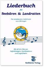 Liederbuch für Seebären und Landratten