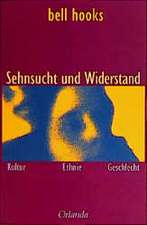 Sehnsucht und Widerstand