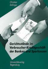 Gerichtsstande Im Verbraucherkreditgeschaft Der Banken Und Sparkassen: Unter Einbeziehung Der Anderungen Durch Das Verbraucherkreditgesetz Und Der Neu