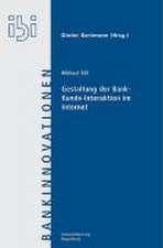 Gestaltung Der Bank-Kunde-Interaktion Im Internet: Rechtliche Und Steuerrechtliche Aspekte Der Bewertung Operationeller Risiken Von It- Und Outsourcing-P