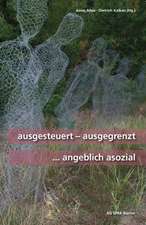 ausgesteuert - ausgegrenzt ... angeblich asozial