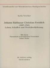 Johann Balthasar Christian Freislich (1687-1764)