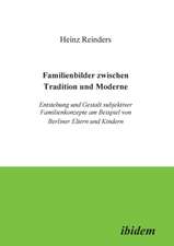 Reinders, H: Familienbilder zwischen Tradition und Moderne.