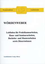 Leitfaden für Praktikumsarbeiten, Haus- und Seminararbeiten, Bachelor- und Masterarbeiten sowie Dissertationen