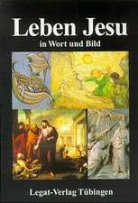 Wort und Bild Reihe / Leben Jesu in Wort und Bild