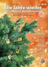 Alle Jahre wieder - Die schönsten Weihnachtsduette für 2 Gitarren