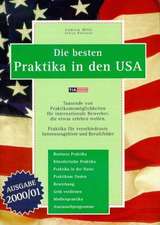 Die besten Praktika in den USA. 2000/01er Ausgabe