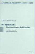 Die sprachliche Dimension des Politischen