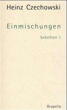 Schriften 1. Einmischungen