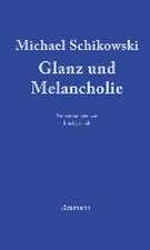 Glanz und Melancholie