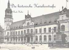 Die historische Kavalierstraße