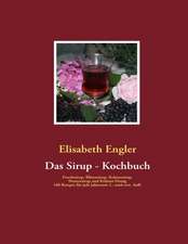 Das Sirup - Kochbuch