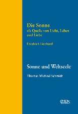 Die Sonne als Quelle von Licht, Leben und Liebe