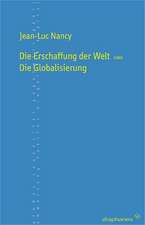 Die Erschaffung der Welt oder Die Globalisierung