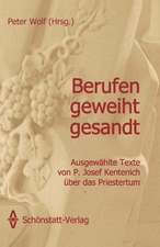 Berufen - geweiht - gesandt