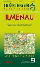 Thüringen zu Fuß erleben: Ilmenau 1 : 30 000 Wanderkarte