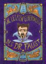 Die letzten Geheimnisse des Dr. Faust