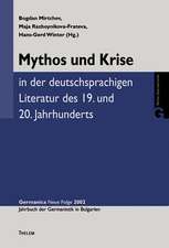 Mythos und Krise in der deutschsprachigen Literatur des 19. und 20. Jahrhunderts