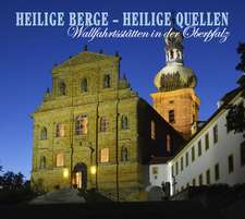 Heilige Berge - Heilige Quellen