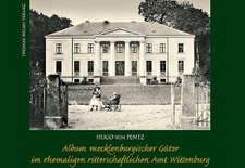 Album mecklenburgischer Güter im ehemaligen ritterschaftlichen Amt Wittenburg