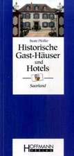 Historische Gast-Häuser und Hotels Saarland