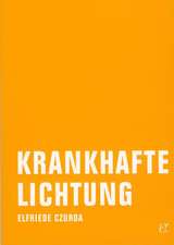 Krankhafte Lichtung