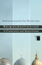 Religionskontroversen in Frankreich und Deutschland