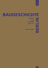 Baugeschichte Berlin / Baugeschichte Berlin – 