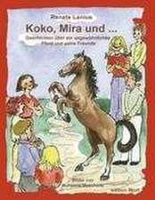 Koko, Mira und ...