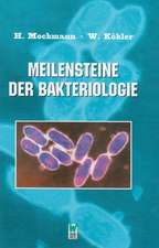 Meilensteine der Bakteriologie