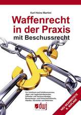 Waffenrecht in der Praxis mit Beschussrecht