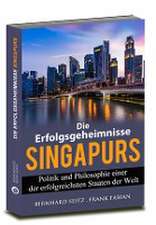 Die Erfolgsgeheimnisse Singapurs