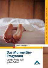 Das Murmeltier-Programm