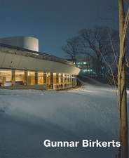 Gunnar Birkerts: Metaphoric Modernist