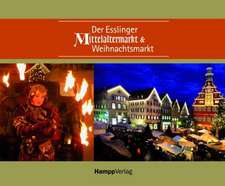 Der Esslinger Mittelaltermarkt & Weihnachtsmarkt