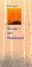 Kreuz am Waldrand